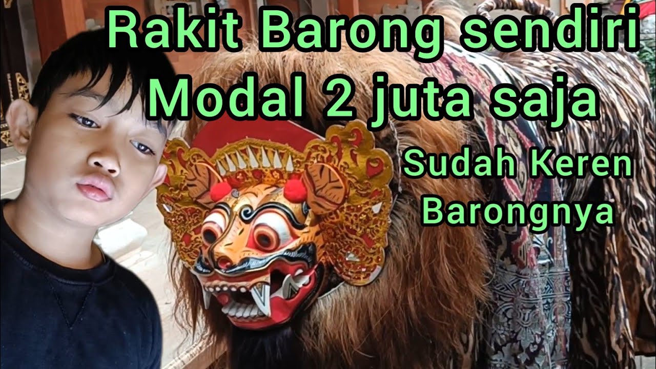 Pembuatan Barong Macan Buat Ngelawang, Membuat Barong Barongan Sendiri Hanya Modal 2 Juta