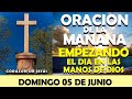 ORACIÓN DE LA MAÑANA DE HOY DOMINGO 05 DE JUNIO | ORACION EMPEZANDO EL DÍA EN LAS MANOS DE DIOS