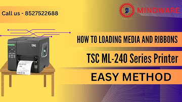 How to Loading Media and Ribbons TSC ML-240 Series Printer | Best Prices for TSC Printer | Mindware