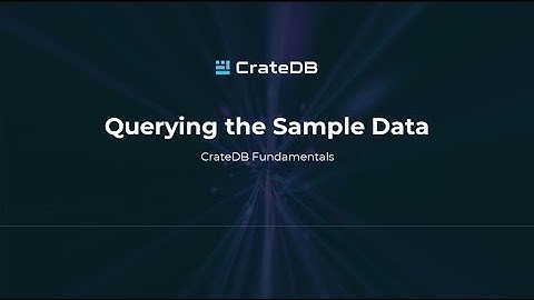 Querying the Sample Data