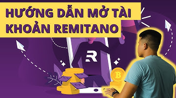 Hướng dẫn đăng ký Remitano từ A-Z - Remitano cho người mới bắt đầu