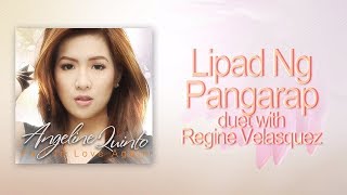 Angeline Quinto - Lipad Ng Pangarap duet with Regine Velasquez
