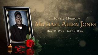Celebration of Life - Michael Allen Jones
