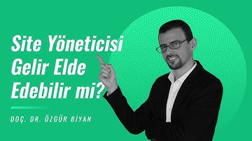 Apartman ve Site Yöneticisi Kendi Karar Alarak Gelir Elde Edebilir mi?