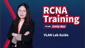 Ruijie Training | RCNA Lab Guide | VLAN Lab Guide(1)