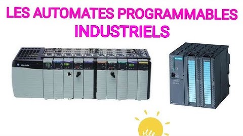 LES AUTOMATES PROGRAMMABLES INDUSTRIELS API