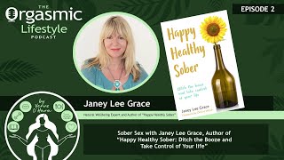 Interview with Janey Lee Grace - Author of Happy Healthy Sober