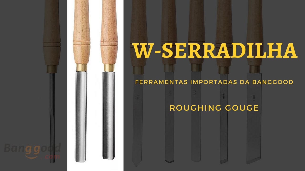 Ferramentas Importadas - Roughing Gouges | Banggood - YouTube