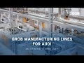 GROB manufacturing lines for AUDI / GROB-Fertigungslinien bei AUDI