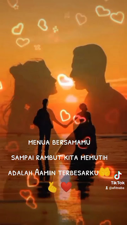 menua bersamamu adalah Aamiinku yg paling panjang 🤲