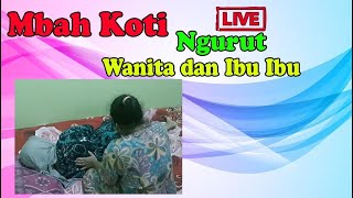 Mbah Koti Urut Wanita Dan Ibu Ibu
