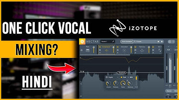 Vocal Mixing With iZotope Nectar 3