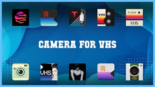 Must have 10 Camera For Vhs Android Apps screenshot 3