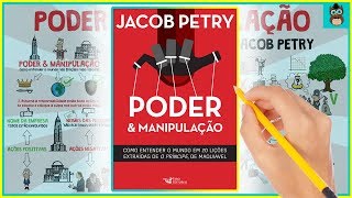 PODER E MANIPULAÇÃO | Jacob Petry | Resumo Animado