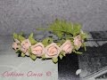 Ободок из роз | Rose Headband Ободок из готовых роз - фоамирана