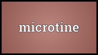 Microtine Meaning