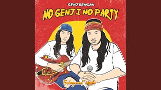 No Genji no Party (Genjrengan)