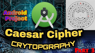 Caesar Cipher Algorithm Project in Android Studio | Cryptography Project with JAVA in Android PART 3