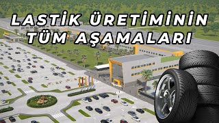 Lastik Nasıl Üretilir Nasıl Yapılır? Lastiğin Üretim Aşamaları