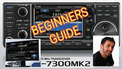 Beginner Guide New ,  ICOM IC-7300 MK2
