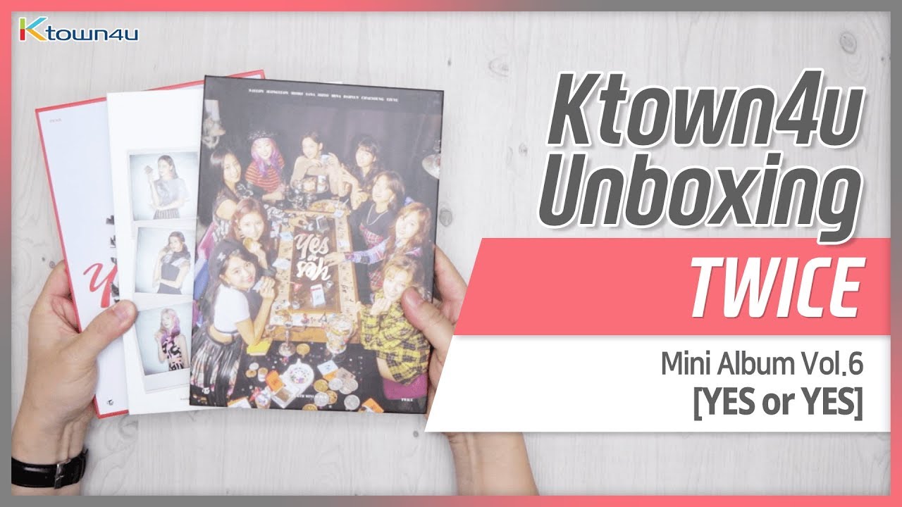 Ktown4u Unboxing Twice 6th Mini Album Yes Or Yes 트와이스 언박싱 Youtube