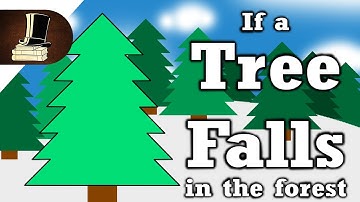 If a Tree Falls in the Forest... Does it make a Sound?