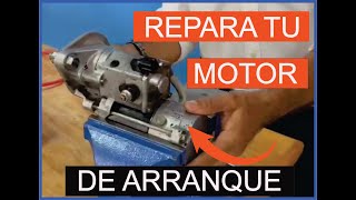PRUEBA Y REPARACION DE MOTOR DE ARRANQUE by Aprende con el Richy 1,190 views 1 year ago 10 minutes, 41 seconds
