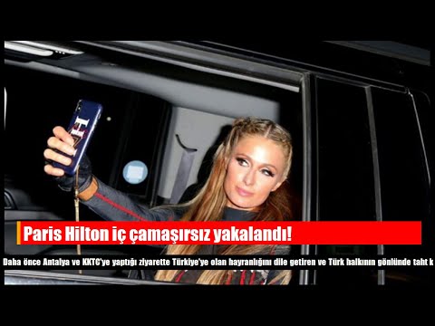 Paris Hilton iç çamaşırsız yakalandı!