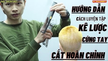 Hướng dẫn cách luyện tập kê lược cắt hoàn chỉnh _ Cứng tay _ Nâng cao tay nghề _ Ng. Tuấn Barber 17