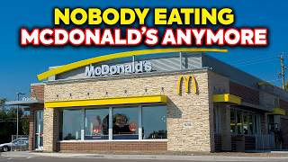 Why Nobody's Eating McDonald's Anymore