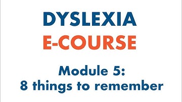 8 Things to know about Dyslexia | Things to remember | Module 5 | E-Course | Sue Atkins