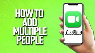 How To Add Multiple People In Facetime Tutorial