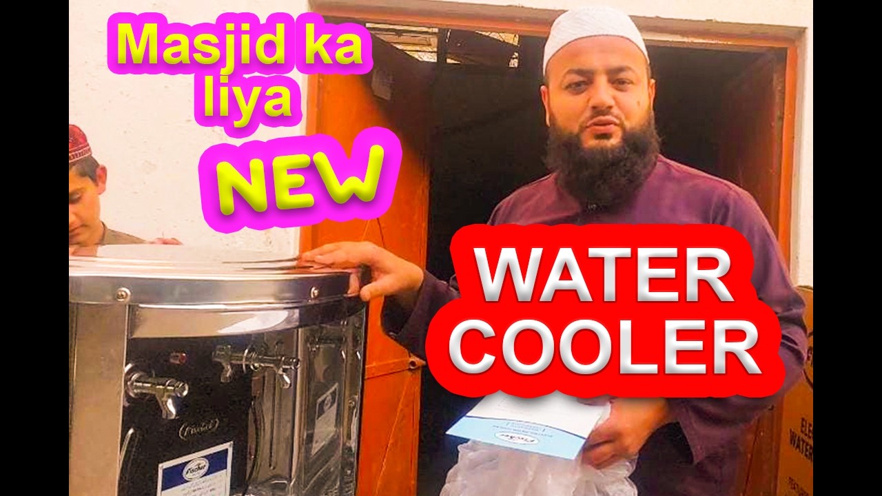 Masjid ka Liya Electric Water Cooler la liya ❤️ ALHAMDULILLAH❤️||SAMIBUTT VLOGS❤️