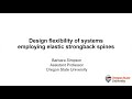 Design flexibility of systems employing elastic strongback spines, by Prof. Barbara Simpson
