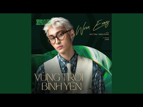Video Vùng Trời Bình Yên (25th Làn Sóng Xanh) - youtube