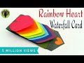 Rainbow Heart | Love waterfall card for Valentine's Day - DIY Tutorial by Paper Folds #605