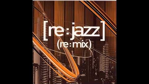 [re:jazz] (re:mix) - Swoundosophy (Ras remix)