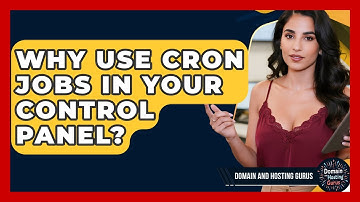 Why Use Cron Jobs In Your Control Panel? - Domain And Hosting Gurus