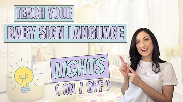 ASL signs for LIGHT, LIGHTS ON, and LIGHTS OFF - Teach Your Baby Sign Language!