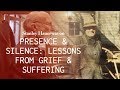 Presence and Silence: Lessons from Grief and Suffering - Stanley Hauerwas