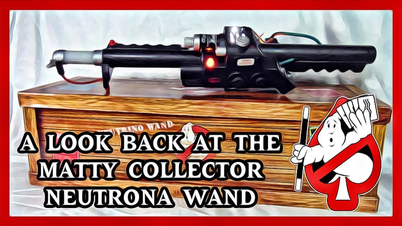 A look back at the Matty Collector Neutrona 'Neutrino' Wand