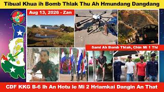 Aug 13 Zan: CDF KKG B-6 Ih An Hotu le Sungtel 2 An That. Tibual Ih Bomb Thlak Thu Ah Hmuhdan Dang
