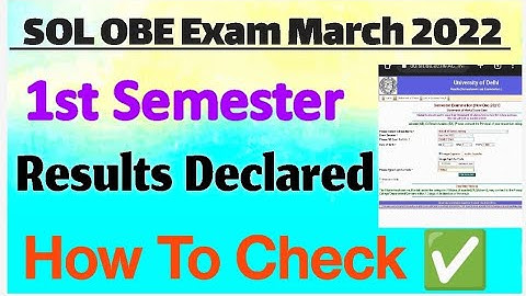DU SOL 1st Semester Results Declared All Course OBE Exam March 2022 | How To Check Results SOL ✅💯🤩