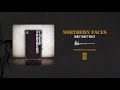 Northern Faces "Wait Wait Wait"