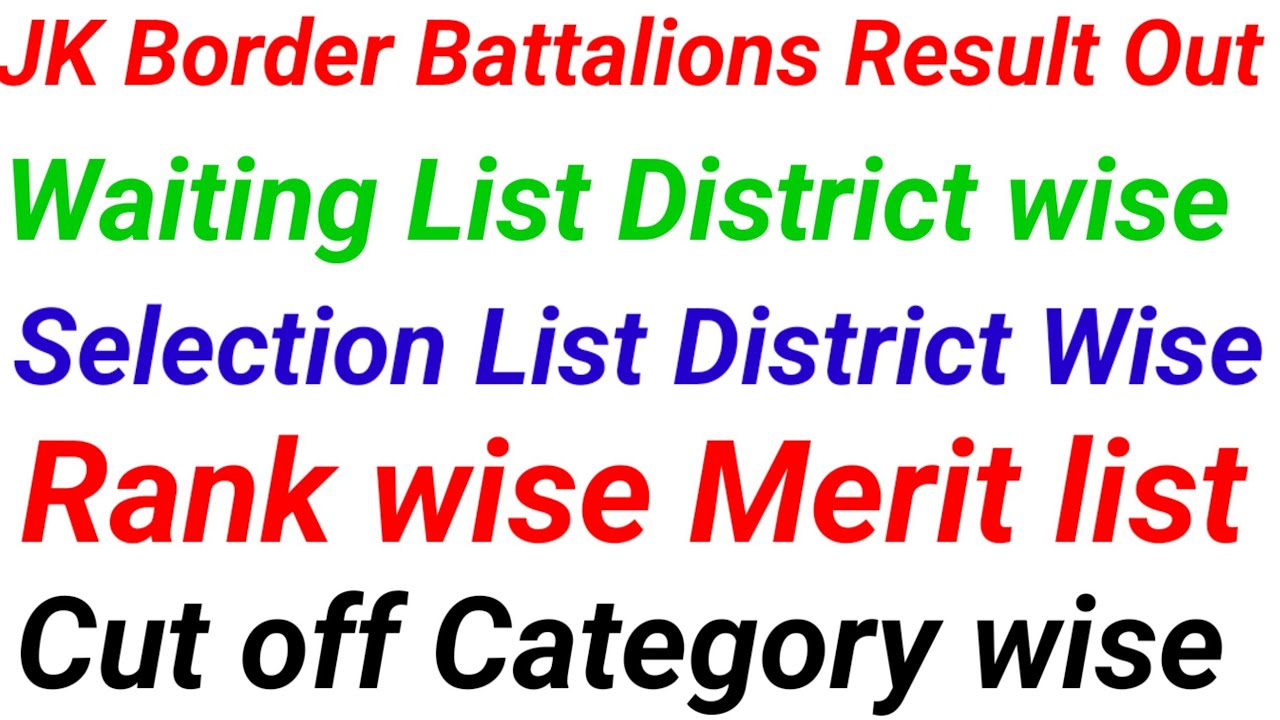 J&K Border Battalions Result Out selection List Waiting List Rank Wise Merit List Cut Off District..