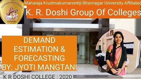 B.COM SEM-6|TOPIC:DEMAND ESTIMATION & FORECASTING| BY: JYOTI MANGTANI