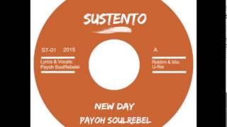 Video thumbnail of "New Day - Payoh SoulRebel"