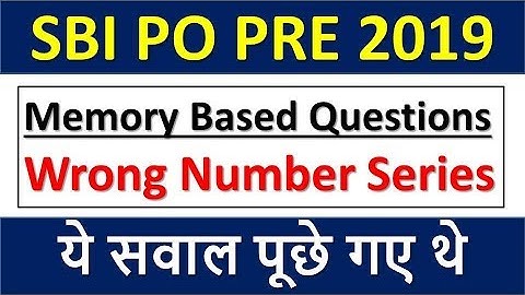 Wrong Number Series Asked In SBI PO PRE 2019 || 9 June Shift-1 || Memory Based Questions