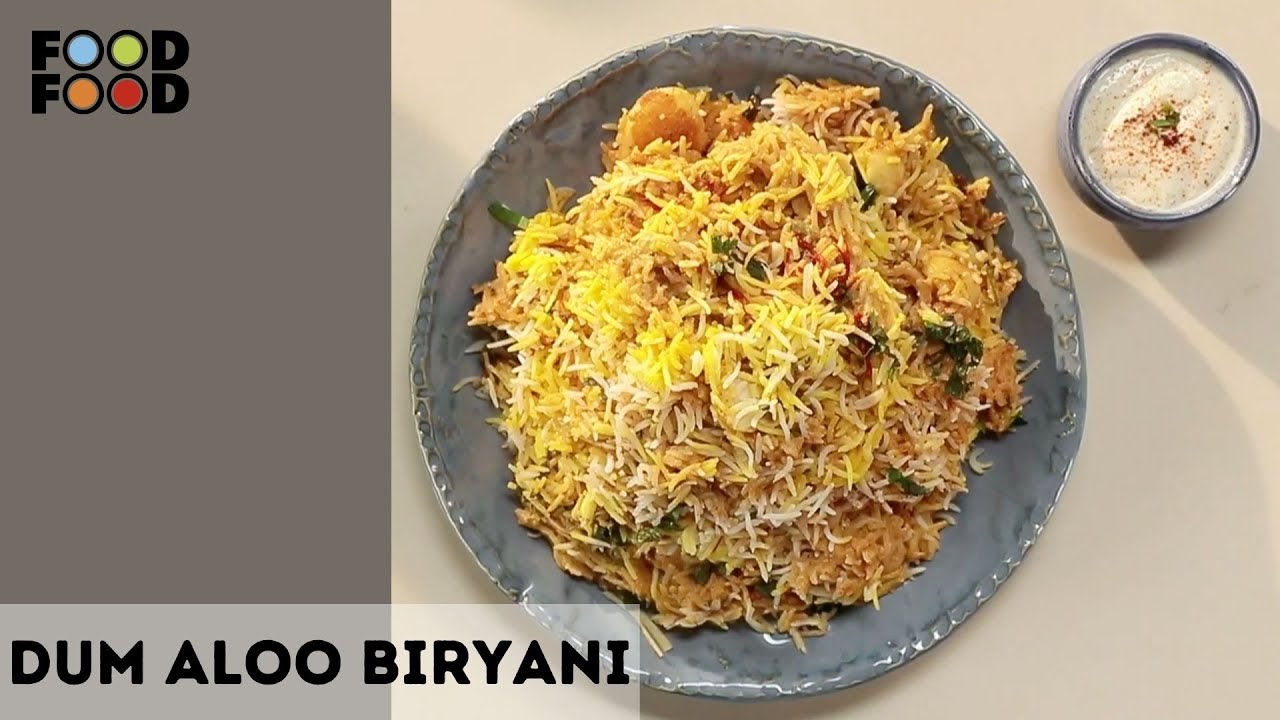 Dum Aloo Biryani | दम आलू बिरयानी | FoodFood