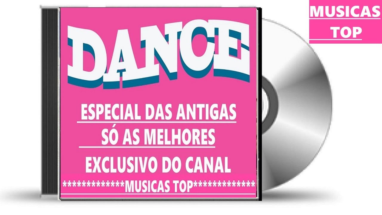 DANCE ESPECIAL DAS ANTIGAS SÓ AS MELHORES 